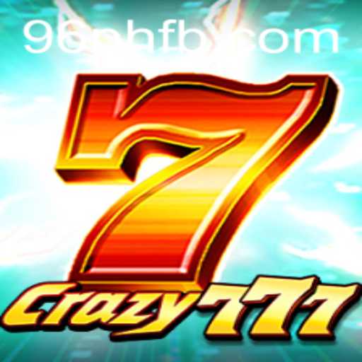 Crazy777: Discover the Thrills of the Game with 96PH.COM