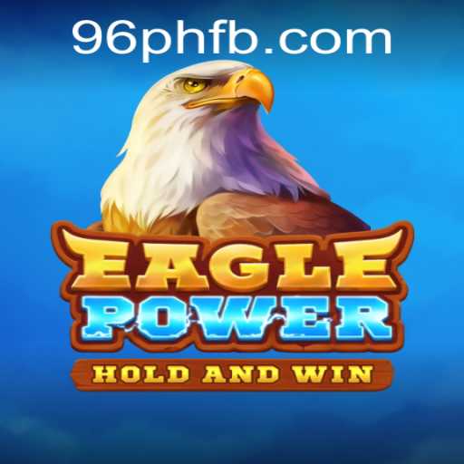 EaglePower: The Exciting New Gaming Phenomenon