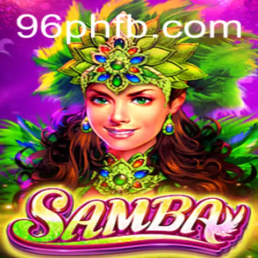 Samba: The Thrilling Card Game Experience at 96PH.COM